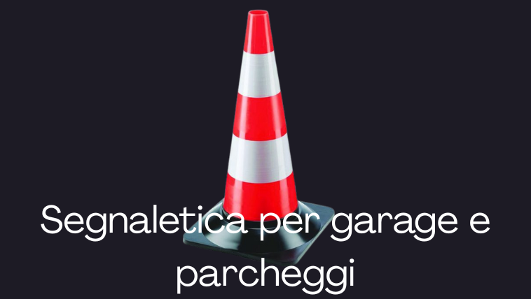 Segnaletica per parcheggi e garage